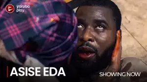Asise Eda (2022 Yoruba Movie)