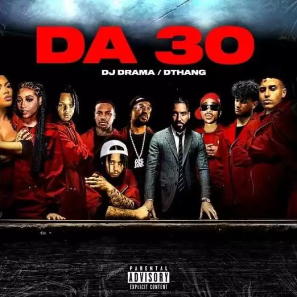 Dthang & DJ Drama – Da 30 (Instrumental)