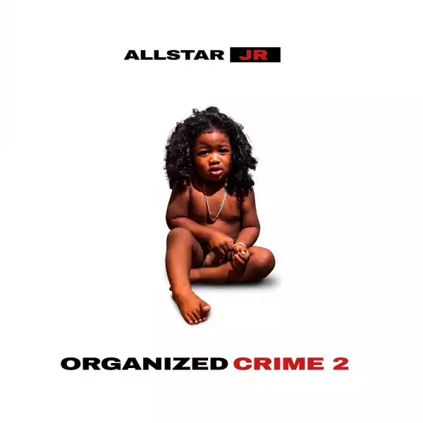 Allstar JR - Organized Crime 2 (Album)