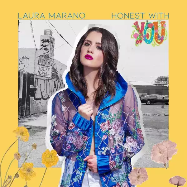 Laura Marano – Honest With You