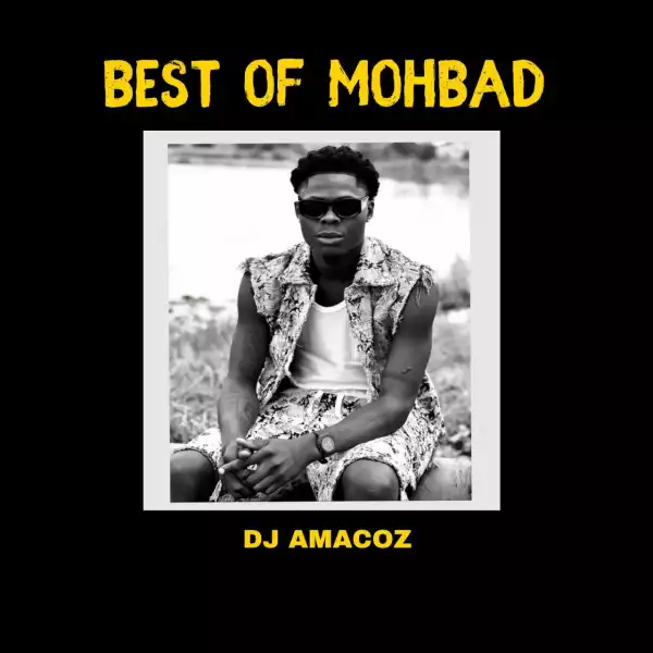Dj Amacoz – Best Of Mohbad 2023 Mix