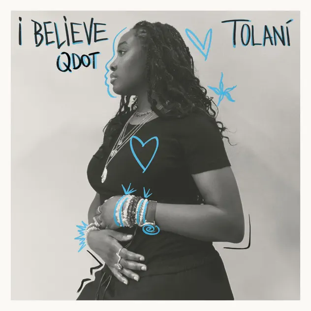 Tolani ft. Qdot – I Believe