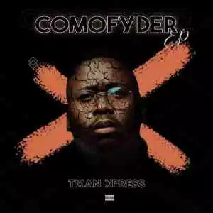 T-Man Xpress – Comofyder EP