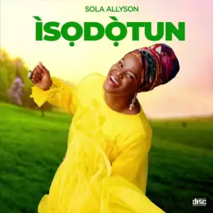 Sola Allyson – Ife A D’ale