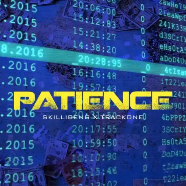Skillibeng – Patience ft. Trackone