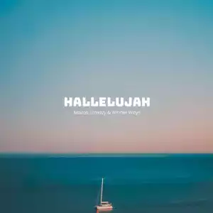 Mairos – Hallelujah ft Lilmizzy & Winner Ways