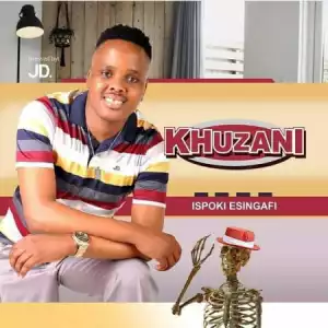 Khuzani – Ispoki Esingafi (Album)