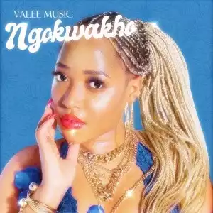 Valee Music – Ngokwakho