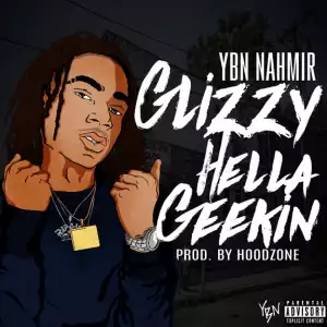 YBN Nahmir – Glizzy Hella Geekin (Instrumental)