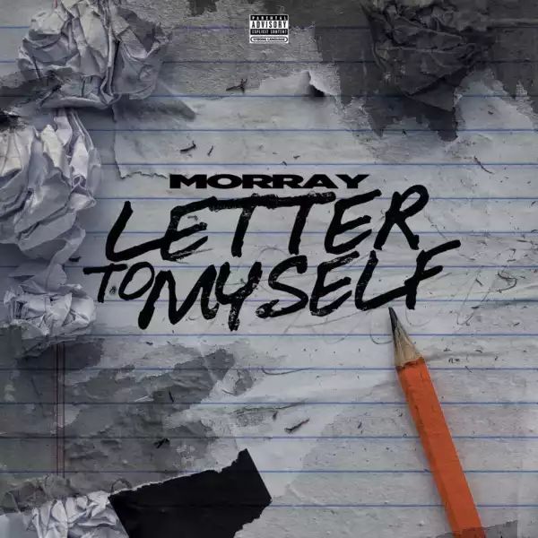 Morray - Letter To Myself