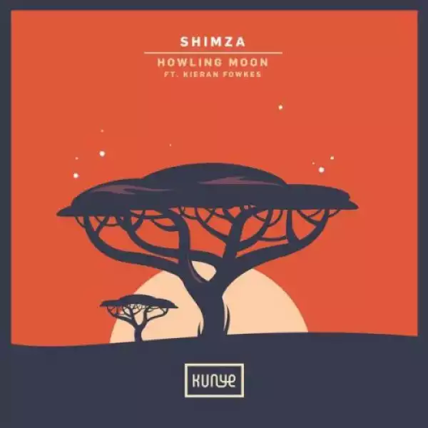 Shimza – Howling Moon ft Kieran Fowkes