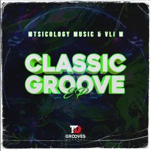Mtsicology Music & Vli M – Classic Groove (Original Mix)