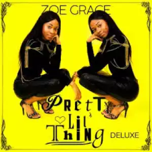Zoe Grace – G.Y.A (God You’Re Amazing)