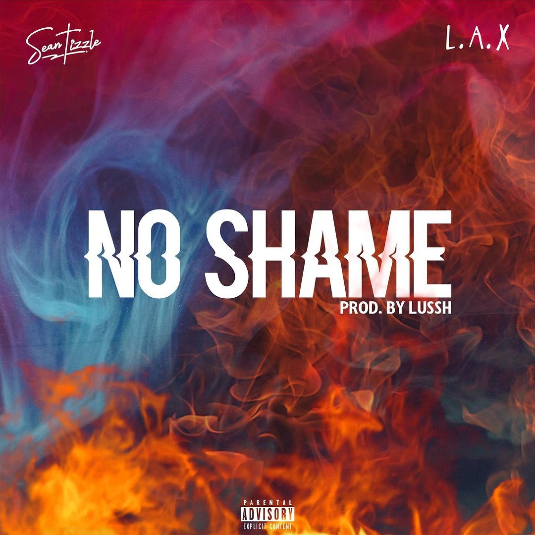 Sean Tizzle – No Shame ft L.A.X
