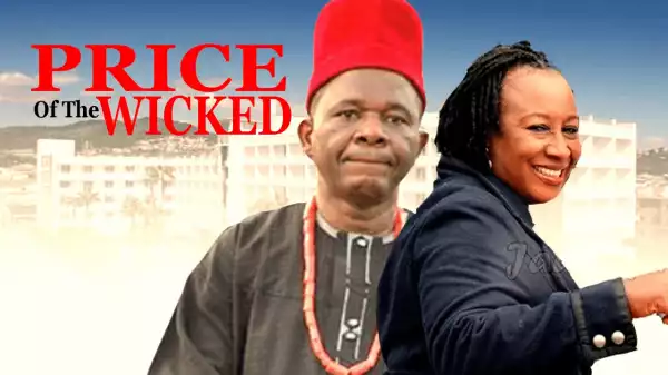 Price Of The Wicked (Old Nollywood Movie)