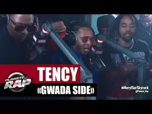 Tency - Gwada Side