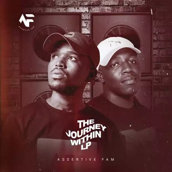 Assertive Fam – The Journey Within LP (EP)