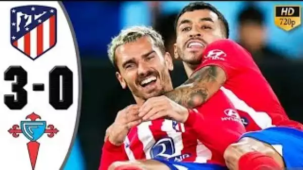 Celta Vigo vs Atlético Madrid 0 - 3 (Laliga Goals & Highlights)