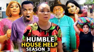 Humble House Help Season 3
