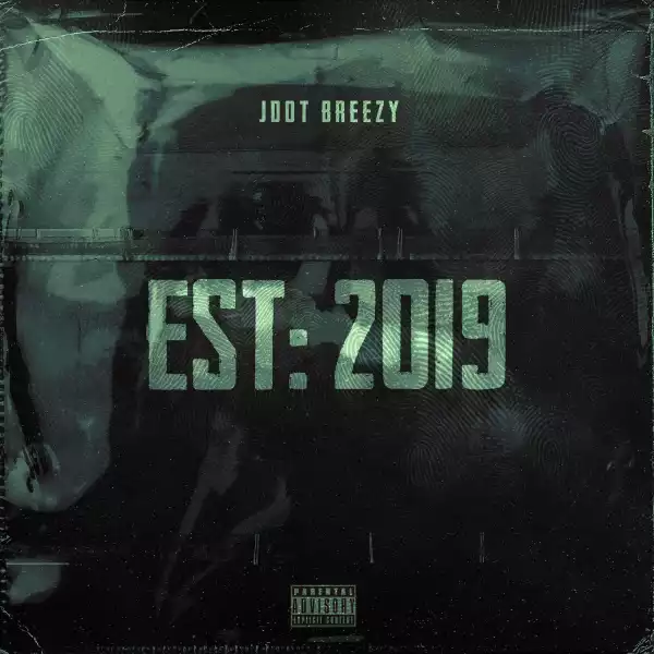 Jdot Breezy – EST 2019 (Instrumental)