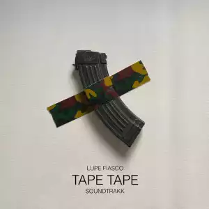 Lupe Fiasco-Tape Tape EP