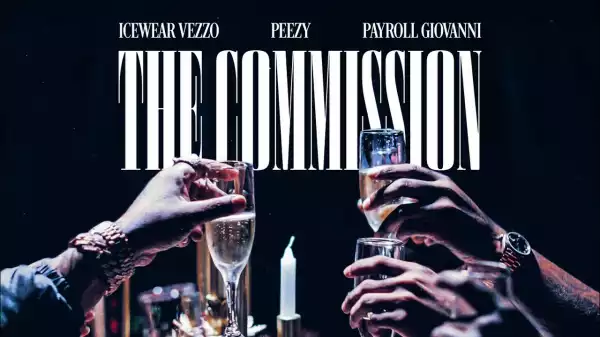 Icewear Vezzo x Peezy x Payroll- The Commission (Video)