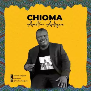 Austin Adigwe – Chioma