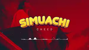Cheed – Simuachi