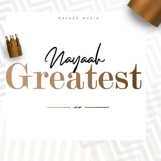 Nayaah – Greatest