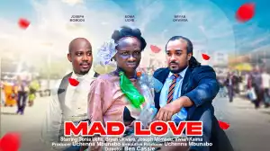 Mad Love (2023 Nollywood Movie)