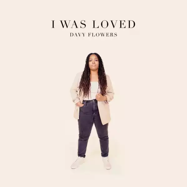 Davy Flowers – I Was Loved (Album)