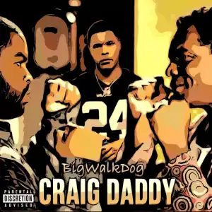 BigWalkDog – Craig Daddy (Instrumental)