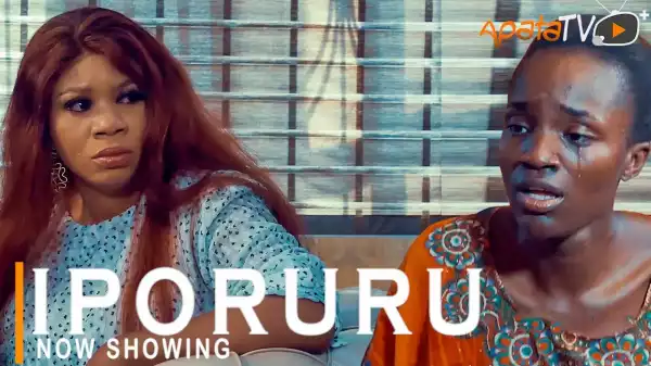 Iporuru (2022 Yoruba Movie)