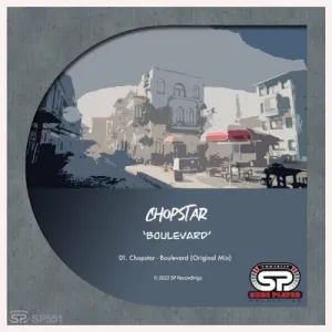 Chopstar – Boulevard (Original Mix)