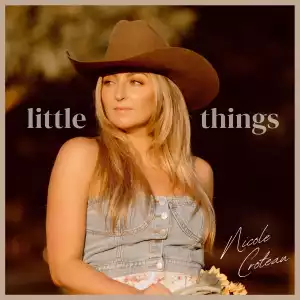 Nicole Croteau – Little Things