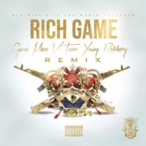 Gucci Mane Ft. V-Town & Young Robbery – Rich Game (Remix)