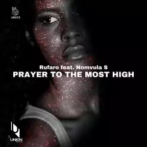 Rufaro – Prayer to the Most High Ft. Nomvula SA