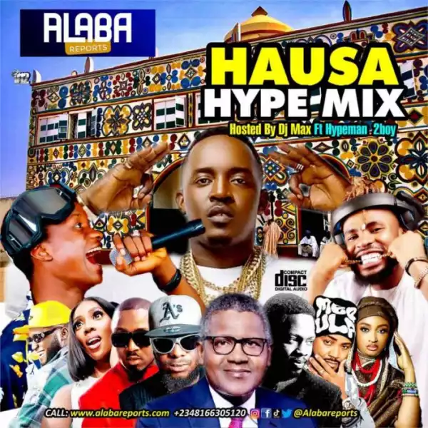 DJ Max x Hypeman Hausa 2boy – Hausa Hype Mix