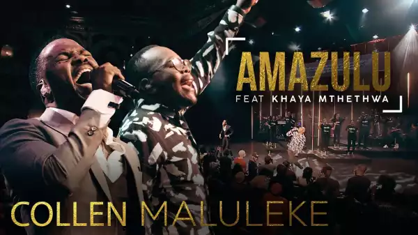 Collen Maluleke ft. Khaya Mthethwa – Amazulu (Music Video)
