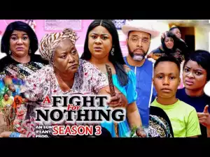 A Fight For Nothing Season 3