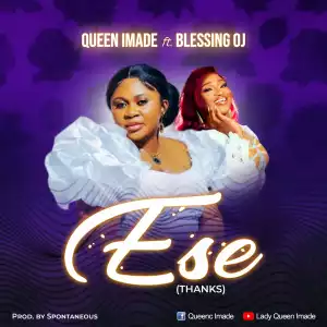 Queen Imade – Ese ft Blessing O.J