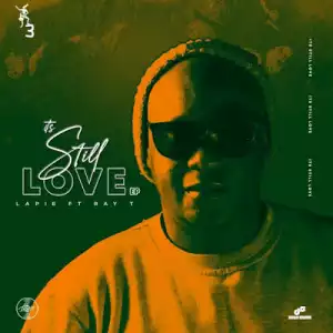 Lapie – It’s Still Love (Club Mix) feat. Ray T