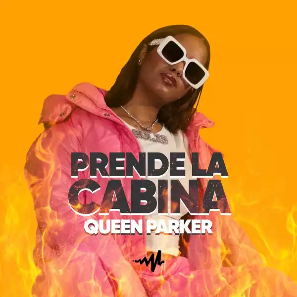 Queen Parker – SOLA (Prende la Cabina Freestyle)