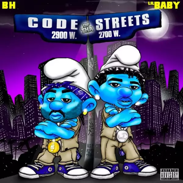 BH Ft. Lil Baby - Code Of Tha Streets