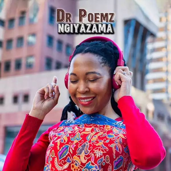 Dr Poemz – Ngiyazama