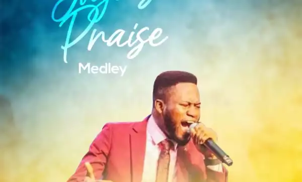 Elijah Daniel Omo Majemu - Joyous Praise Medley  