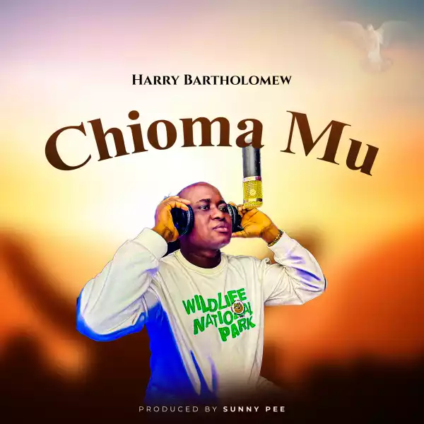 Harry Bartholomew - Chioma Mu