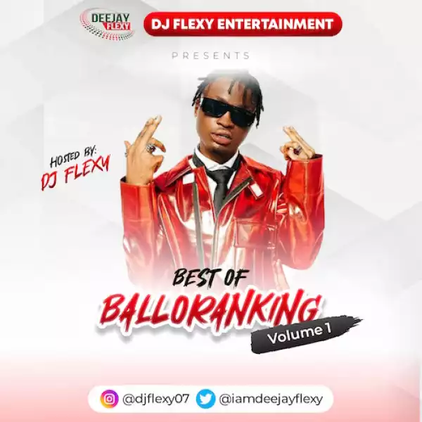 DJ Flexy – Best of Balloranking Mix Vol 1