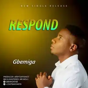 Gbemiga – Respond