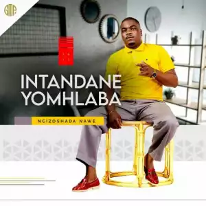 Intandane Yomhlaba – Kubuhlungu Ft. Inkos’yamagcokama